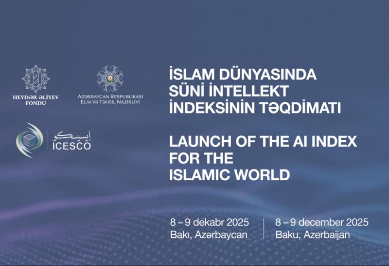 “İslam dünyasında süni intellekt indeksinin tərtib olunması” konfransı keçiriləcək