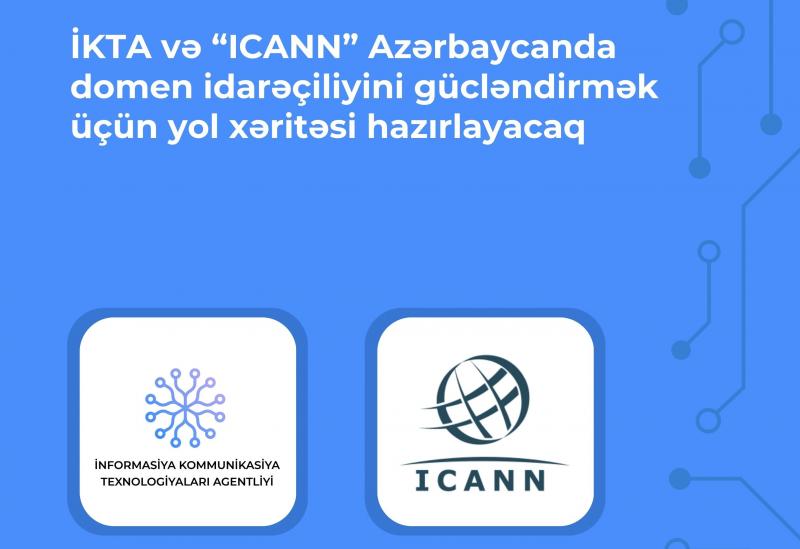 İKTA və ICANN domen idarəçiliyini gücləndirən yol xəritəsi hazırlayacaq