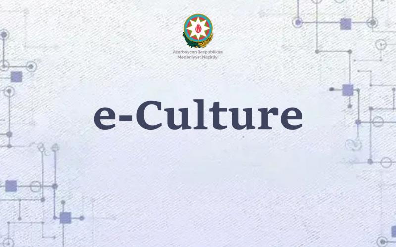 “e-culture” platforması yaradılacaq