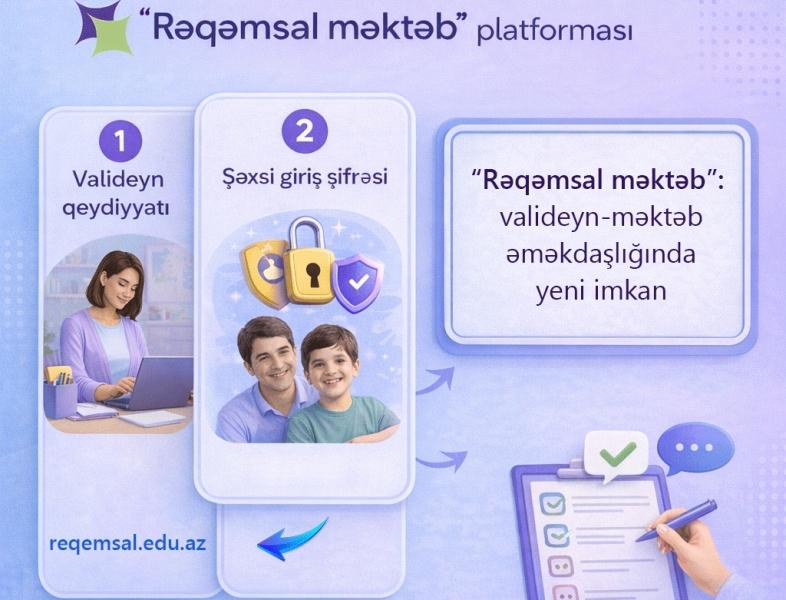 “Rəqəmsal məktəb” valideyn–məktəb əməkdaşlığında yeni imkanlar yaradır