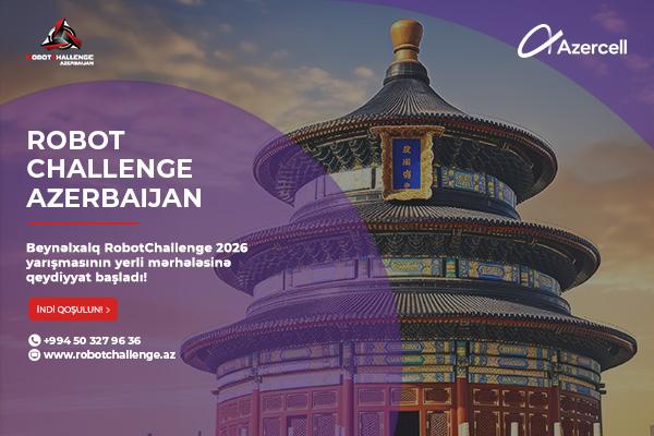 Azercell-in dəstəyi ilə “RobotChallenge 2026”ın milli seçim mərhələsinə hazırlıq davam edir