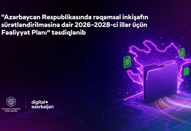 Rəqəmsal inkişaf planı təsdiqləndi – Nələr gözlənilir?