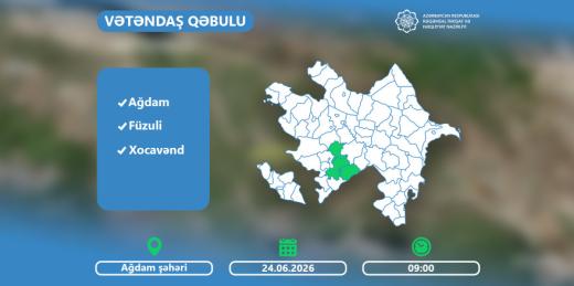 Rəşad Nəbiyev Ağdamda vətəndaşları qəbul edəcək