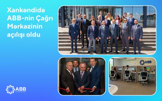 Xankəndidə ABB-nin Çağrı Mərkəzinin  açılışı olub