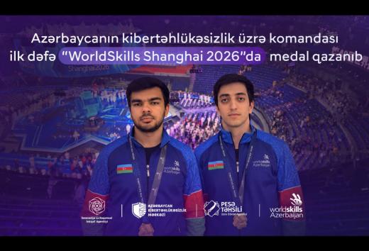 Azərbaycanın kibertəhlükəsizlik üzrə komandası ilk dəfə “WorldSkills Shanghai 2026”da medal qazanıb