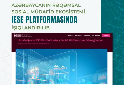 Azərbaycanın rəqəmsal sosial müdafiə ekosistemi IESE platformasında işıqlandırılıb