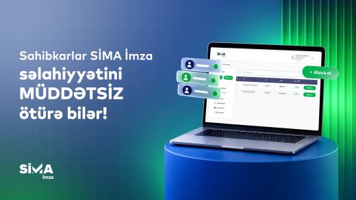 Sahibkarlar SİMA İmza  səlahiyyətini onlayn və müddətsiz ötürə bilər