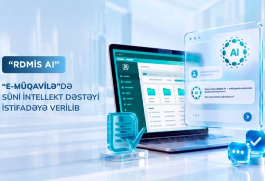 “E-müqavilə” altsistemində RDMİS AI dəstək köməkçisi istifadəyə verilib