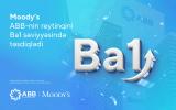Moody’s ABB-nin reytinqini yüksək səviyyədə saxladı!