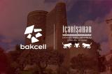 Bakcell İçərişəhərin tarixi irsini rəqəmsal texnologiyalarla canlandıracaq