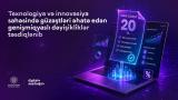 Texnologiya və innovasiya sahəsində güzəştlərlə bağlı genişmiqyaslı  dəyişikliklər təsdiqlənib